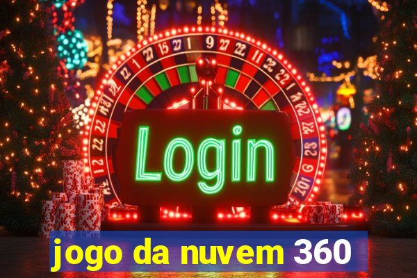 jogo da nuvem 360